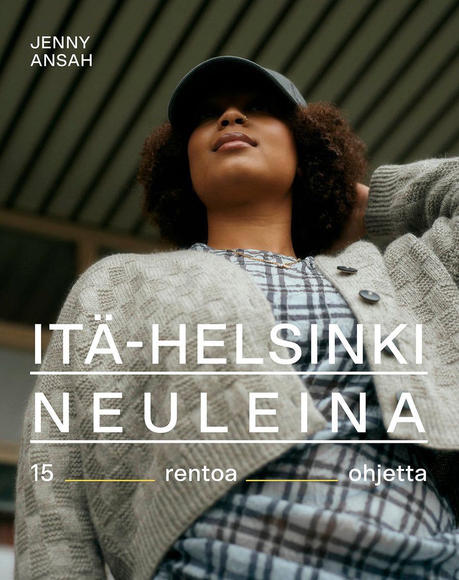 Jenny Ansah; Itä-Helsinki neuleina - 15 rentoa ohjetta